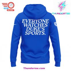 Limited Edition Everyone Watches Dukes Sport Hoodie